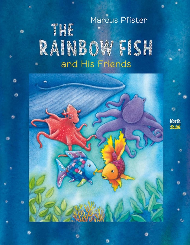 Front cover_The Rainbow Fish and His Friends