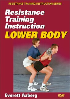 Resistance Training Instruction DVD: Lower Body