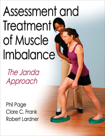 Assessment And Treatment Of Muscle Imbalance: The Janda Approach