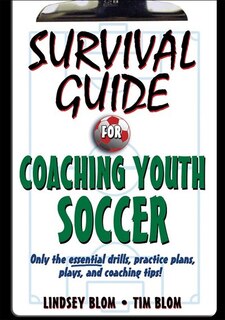 Front cover_Survival Guide for Coaching Youth Soccer