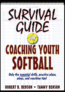 Front cover_Survival Guide for Coaching Youth Softball