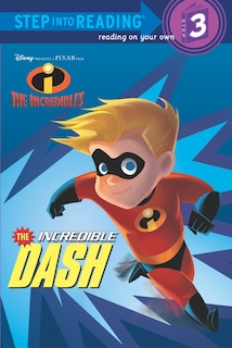 Front cover_The Incredible Dash (disney/pixar The Incredibles)