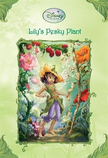 Front cover_Lily's Pesky Plant (disney Fairies)