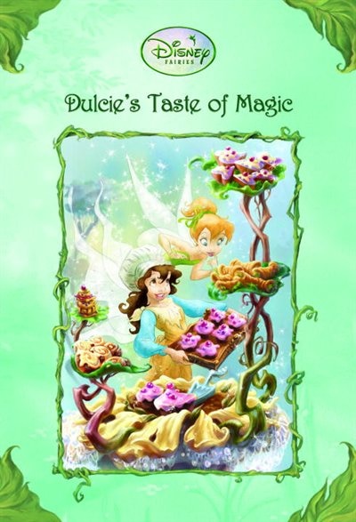 Disney Fairies: Dulcie's Taste Of Magic (disney Fairies)