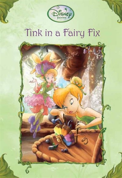 Front cover_Tink In A Fairy Fix (disney Fairies)