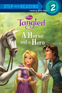 Couverture_A Horse And A Hero (disney Tangled)