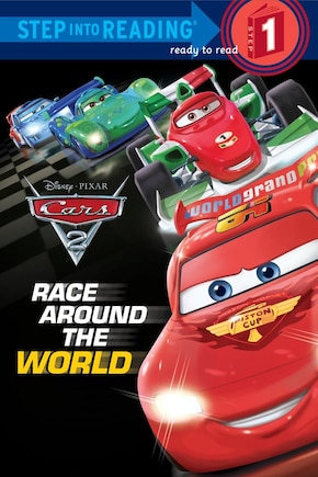 Race Around The World (disney/pixar Cars 2)