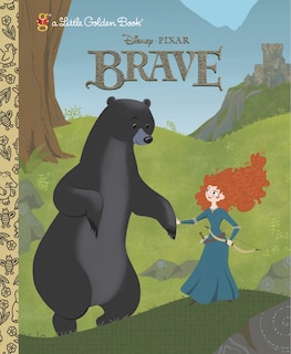 Front cover_Brave Little Golden Book (disney/pixar Brave)