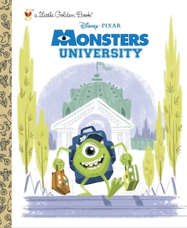 Front cover_Monsters University Little Golden Book (disney/pixar Monsters University)