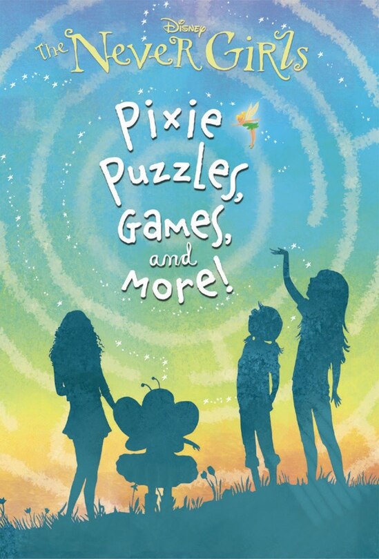 Front cover_Pixie Puzzles, Games, And More! (disney: The Never Girls)