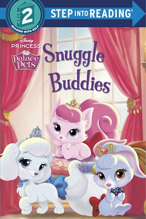 Snuggle Buddies (disney Princess: Palace Pets)