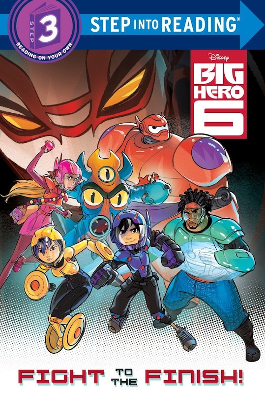 Front cover_Fight To The Finish! (disney Big Hero 6)