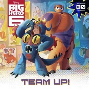 Team-up! (disney Big Hero 6)