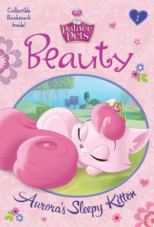 Couverture_Beauty: Aurora's Sleepy Kitten (disney Princess: Palace Pets)