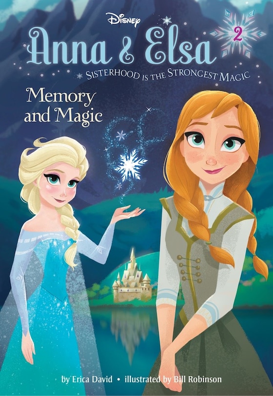 Couverture_Anna & Elsa #2: Memory and Magic (Disney Frozen)