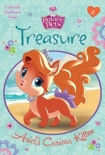 Front cover_Treasure: Ariel's Curious Kitten (disney Princess: Palace Pets)