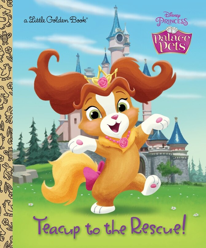 Front cover_Teacup To The Rescue! (disney Princess: Palace Pets)