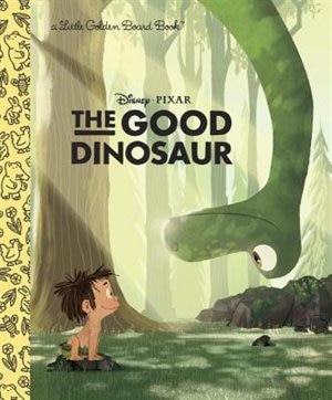Front cover_The Good Dinosaur (disney/pixar The Good Dinosaur)