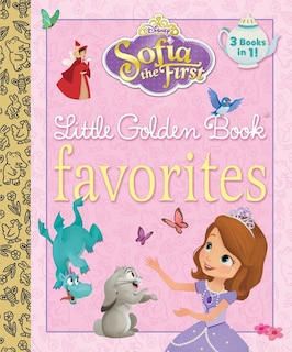 Front cover_Sofia The First Little Golden Book Favorites (disney Junior: Sofia The First)