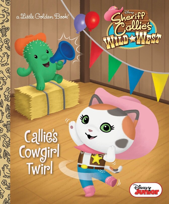 Front cover_Callie's Cowgirl Twirl (disney Junior: Sheriff Callie's Wild West)