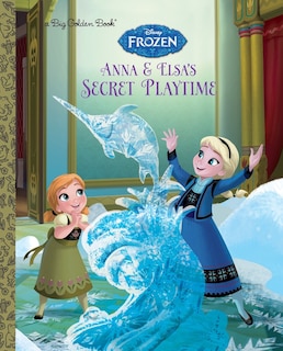 Front cover_Anna And Elsa's Secret Playtime (disney Frozen)
