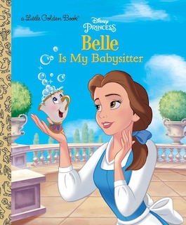 Couverture_Belle Is My Babysitter (disney Princess)