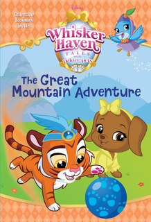 Front cover_The Great Mountain Adventure (disney Palace Pets: Whisker Haven Tales)