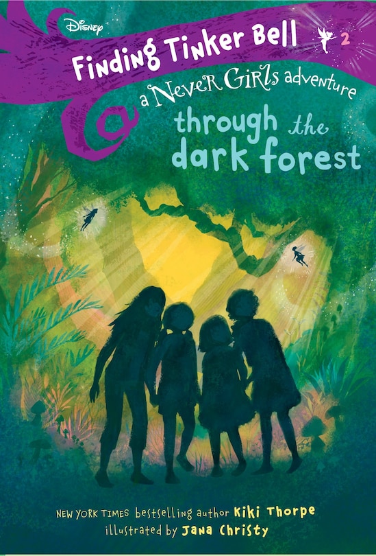 Couverture_Finding Tinker Bell #2: Through The Dark Forest (disney: The Never Girls)