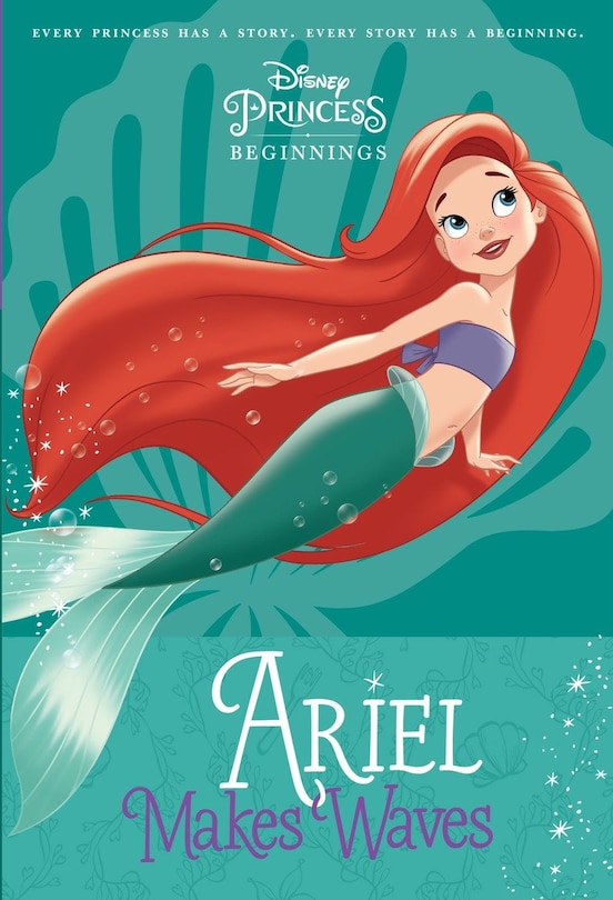 Couverture_Disney Princess Beginnings: Ariel Makes Waves (disney Princess)