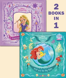 Couverture_Ariel And The Big Baby/rapunzel Finds A Friend (disney Princess)