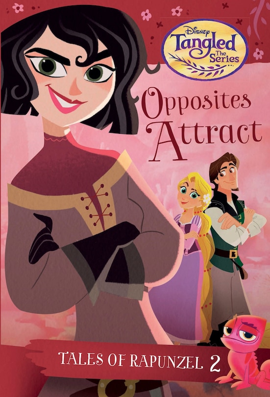 Front cover_Tales Of Rapunzel #2: Opposites Attract (disney Tangled The Series)