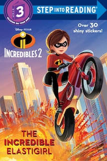 Front cover_The Incredible Elastigirl (disney/pixar The Incredibles 2)