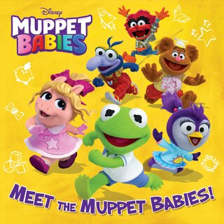 Front cover_Meet The Muppet Babies! (disney Muppet Babies)
