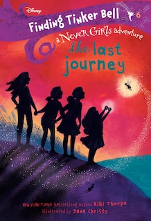 Couverture_Finding Tinker Bell #6: The Last Journey (disney: The Never Girls)