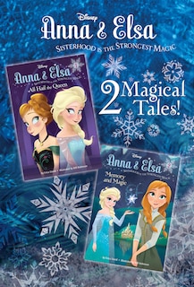 Front cover_Anna & Elsa #1: All Hail the Queen/Anna & Elsa #2: Memory and Magic (Disney  Frozen)