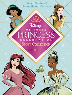 Front cover_Ultimate Princess Celebration Story Collection (disney Princess)