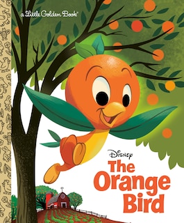 Couverture_The Orange Bird (disney Classic)