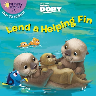 Front cover_Everyday Lessons #3: Lend A Helping Fin (disney/pixar Finding Dory)