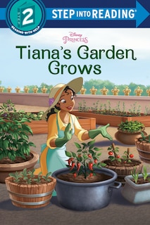 Front cover_Tiana's Garden Grows (Disney Princess)
