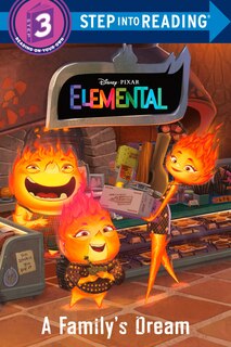 Front cover_A Family's Dream (Disney/Pixar Elemental)
