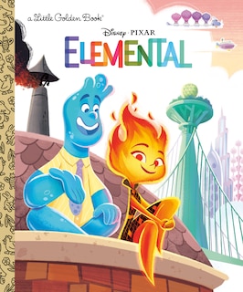 Couverture_Disney/Pixar Elemental Little Golden Book (Disney/Pixar Elemental)
