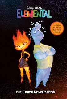 Couverture_Disney/Pixar Elemental: The Junior Novelization (Disney/Pixar Elemental)