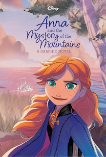 Couverture_Anna and the Mystery of the Mountains (Disney Frozen)