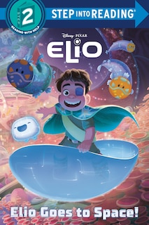 Front cover_Elio Goes to Space! (Disney/Pixar Elio)