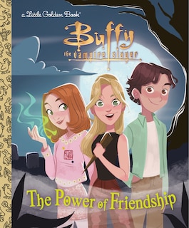 Front cover_The Power of Friendship (Buffy the Vampire Slayer)