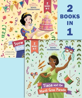 Front cover_Tiana and the Mardi Gras Parade/Snow White and the Birthday Ball (Disney Princess)