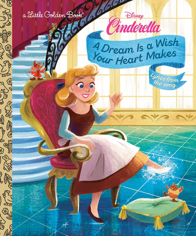 Front cover_A Dream is a Wish Your Heart Makes (Disney Cinderella)
