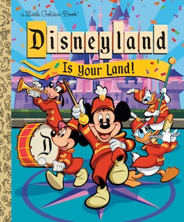 Front cover_Disneyland Is Your Land!