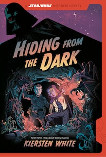 Front cover_Hiding from the Dark: A Star Wars Horror Novel