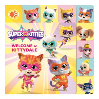 Couverture_Disney Junior SuperKitties: Welcome to Kittydale: A Tabbed Board Book